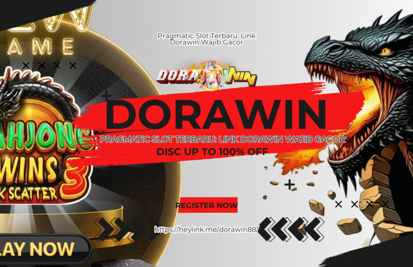 Pragmatic Slot Terbaru Link Dorawin Wajib Gacor