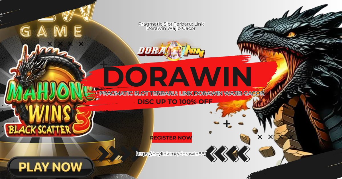 Pragmatic Slot Terbaru Link Dorawin Wajib Gacor